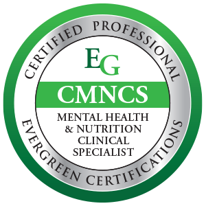 Certified Clinical Mental Health & Nutrition Clinical Specialist - CMNCS